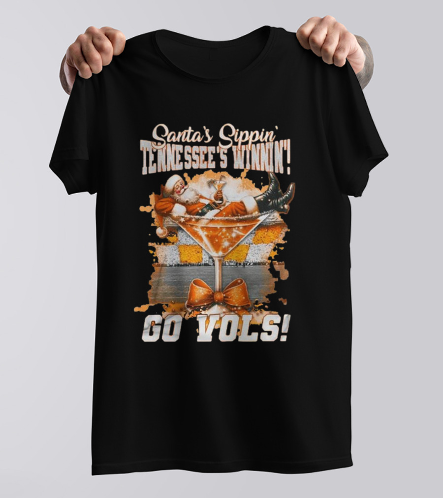 Santa's Sippin' Tennessee's Winnin' Go Vols T-Shirt