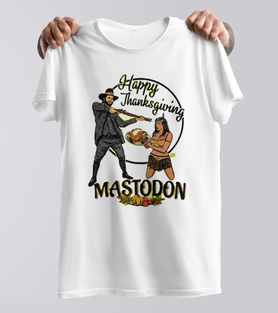 Mastodon Happy Thanksgiving Pilgrim And Native American T-Shirt