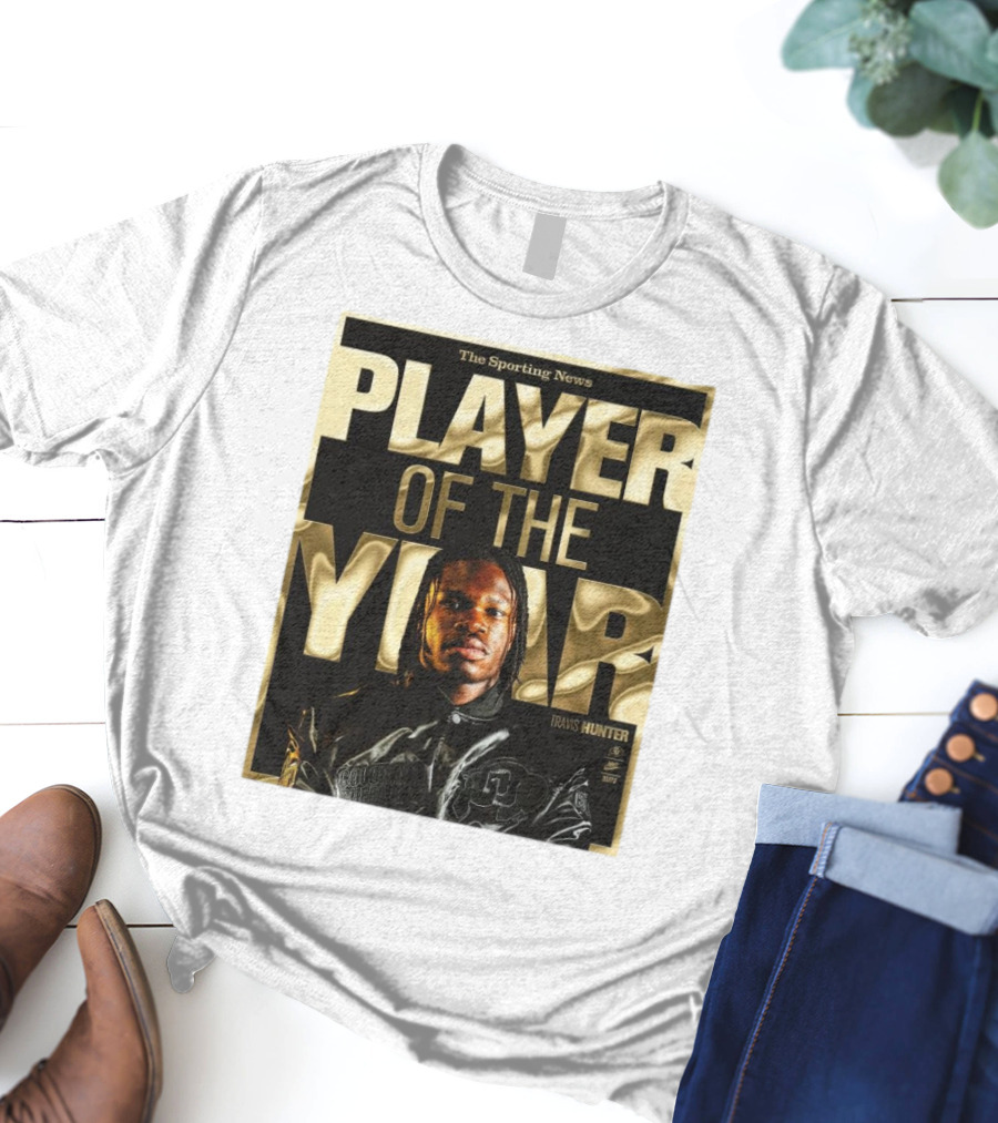 The Sporting News Player Of The Year Travis Hunter Colorado Buffaloes T-Shirt