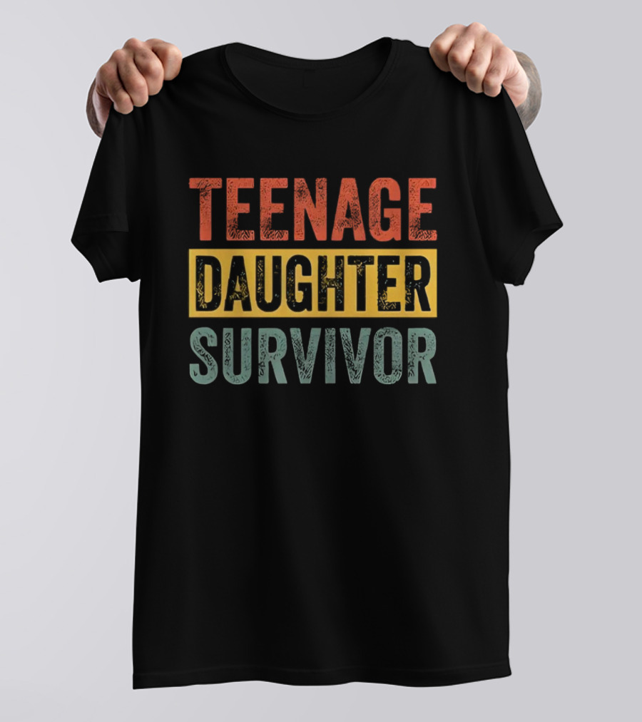 Teenage Daughter Survivor Retro Text T-Shirt