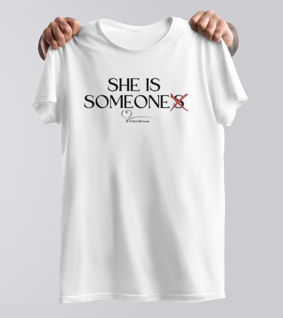 She Is Someone The Red Heart And Not Damage T-Shirt