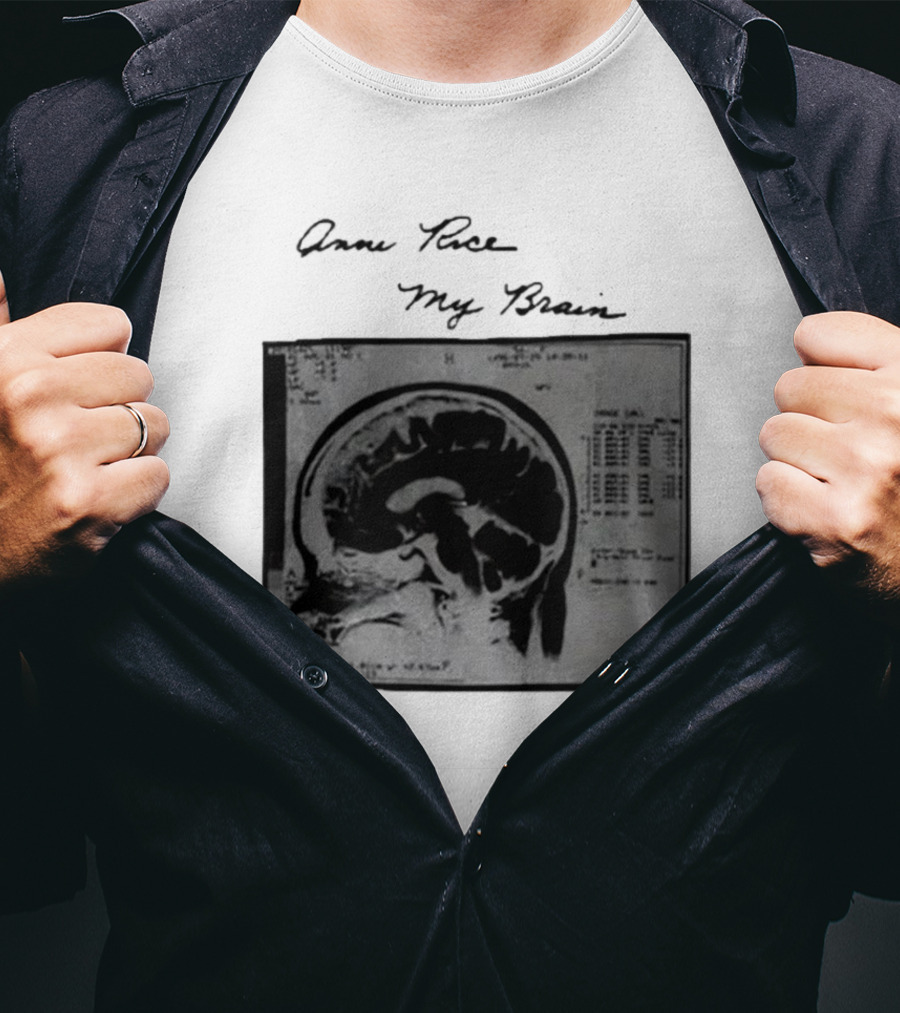 Anne Rice My Brain No 9996 T-Shirt