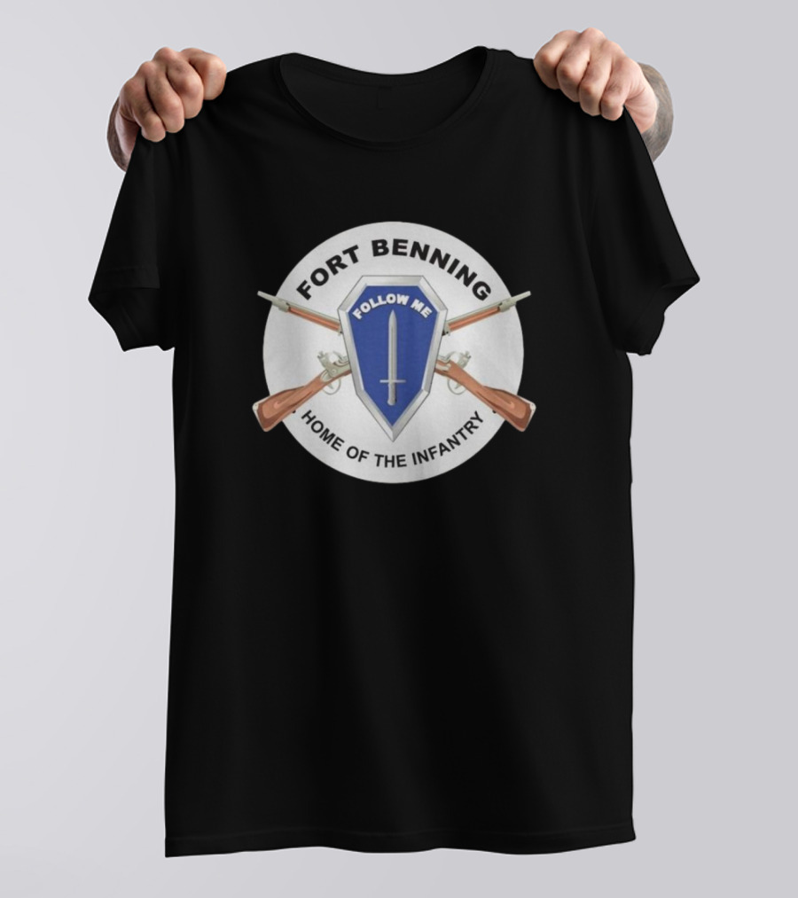 Fort Benning Follow Me Home Of The Infantry T-Shirt