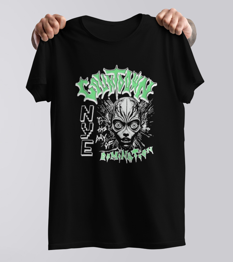 Countdown NYE It's The Day Of Domination Alien Image T-Shirt