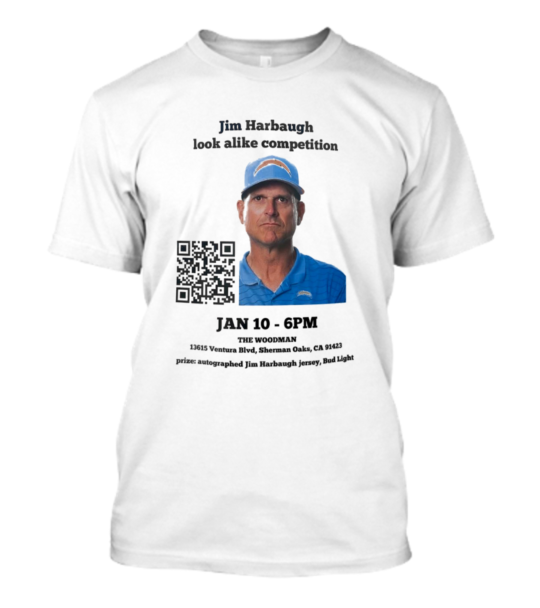 Jim Harbaugh Look Alike Competition Jan 10 6PM The Woodman Sherman Oaks Prize Jersey Bud Light T-Shirt