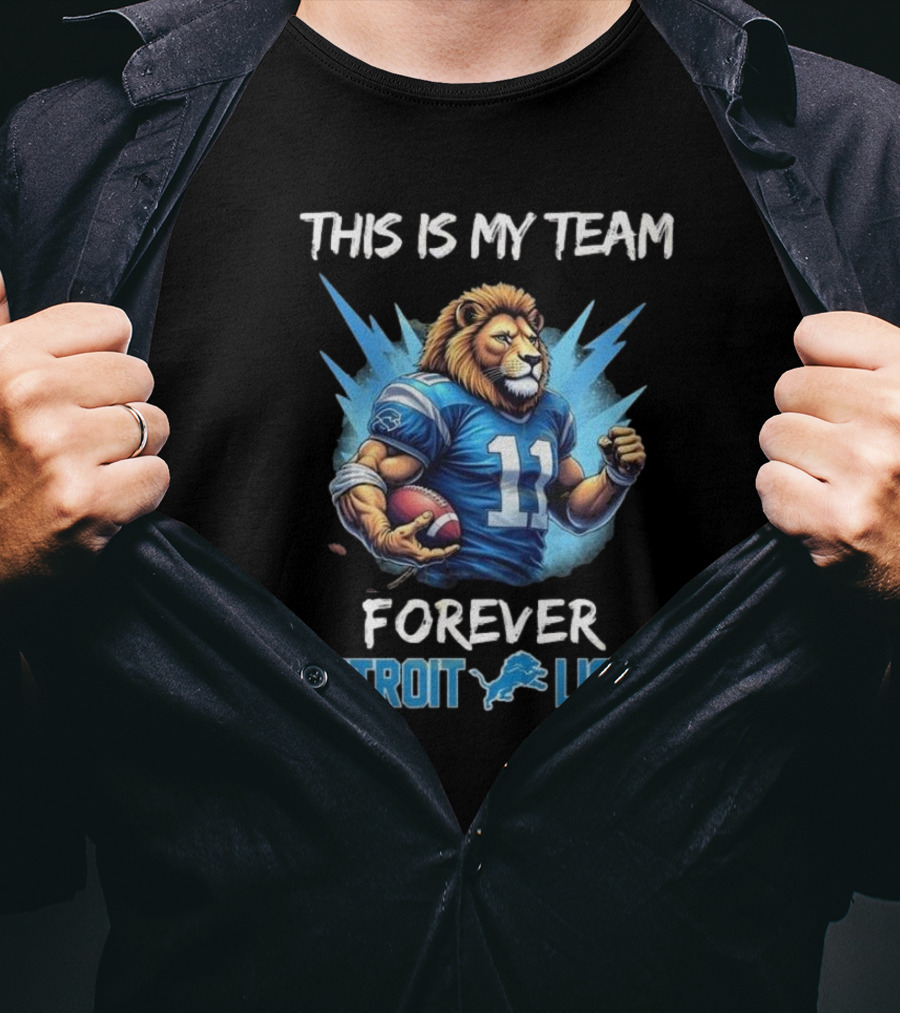This Is My Team Forever Detroit Lions 11 Mascot T-Shirt