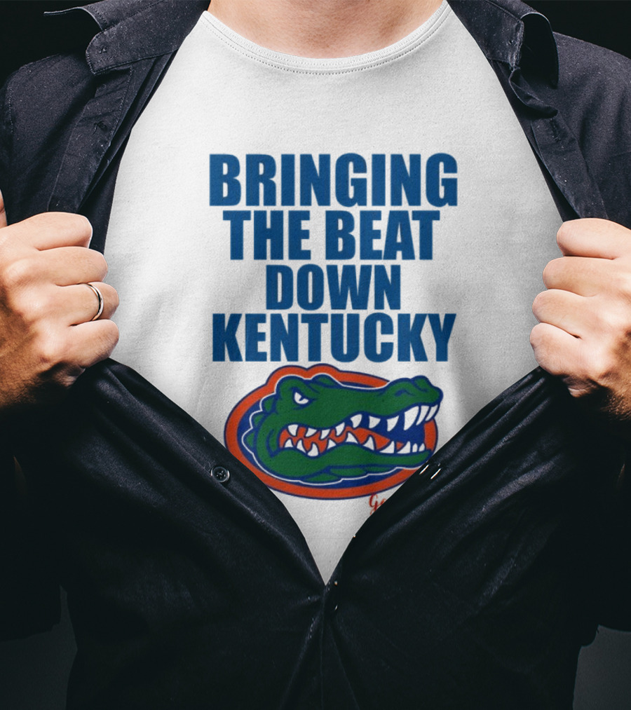 Bringing The Beat Down Kentucky Florida Gators Go Gators T-Shirt