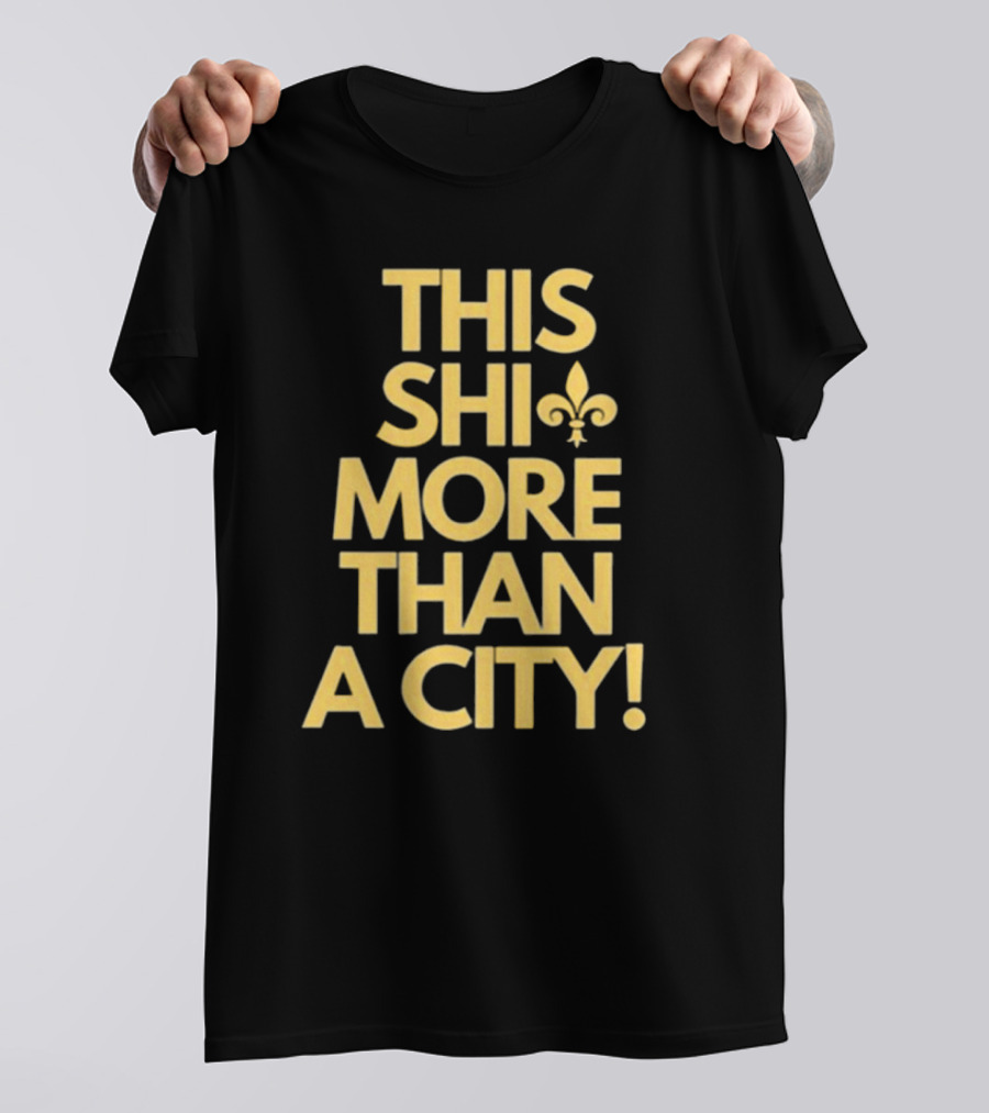 Jono Barnes This Shi More Than A City New Orleans Saints Fleur-de-Lis T-Shirt