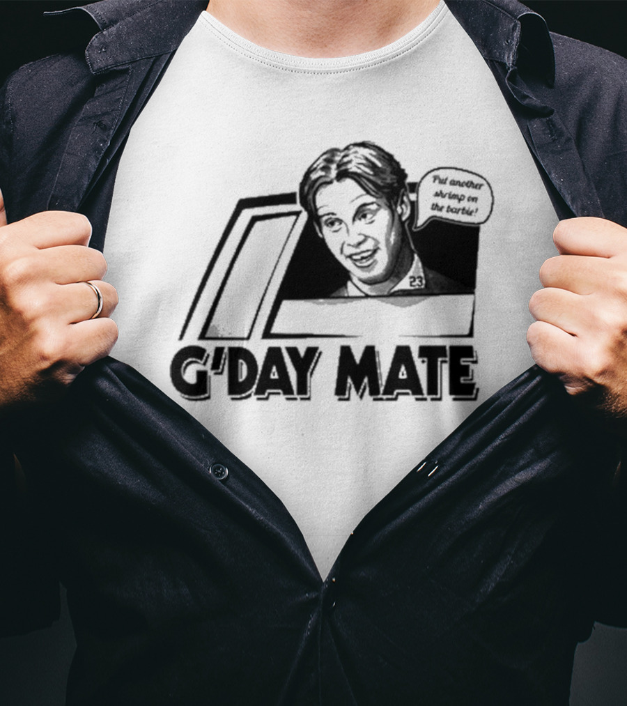 G'Day Mate Put Another Shrimp On The Barbie 23 T-Shirt