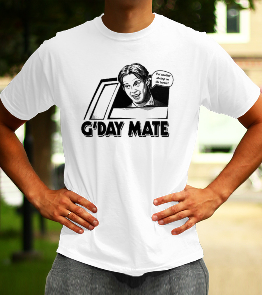 G'Day Mate Put Another Shrimp On The Barbie 23 T-Shirt