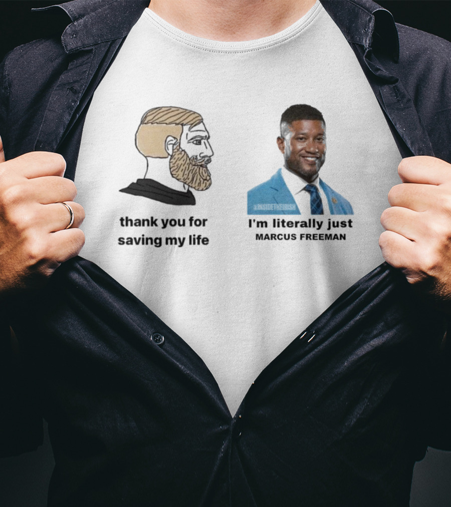 Notre Dame Fighting Irish Thank You For Saving My Life I’m Literally Just Marcus Freeman T-Shirt