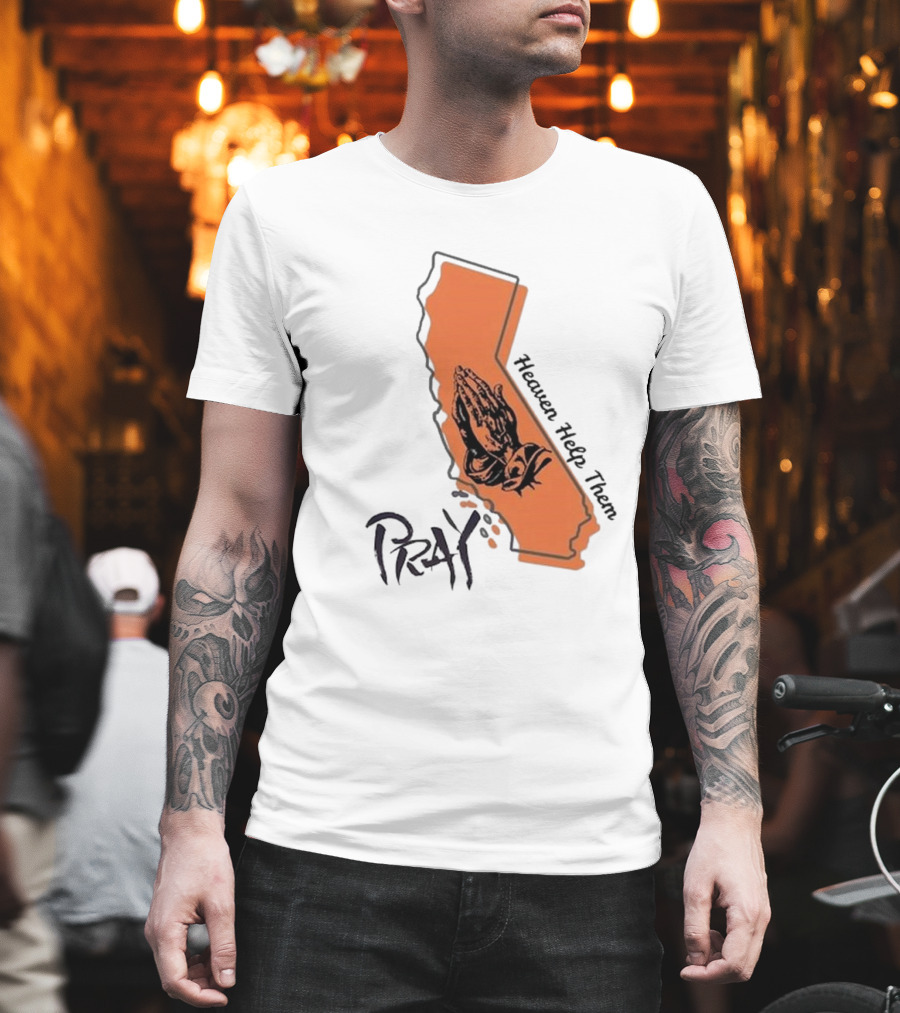 Pray For Los Angeles California Heaven Help Them Map And Hands T-Shirt