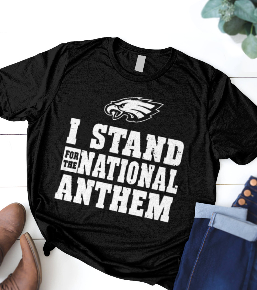 I Stand For The National Anthem Philadelphia Eagles NFL Vintage T-Shirt