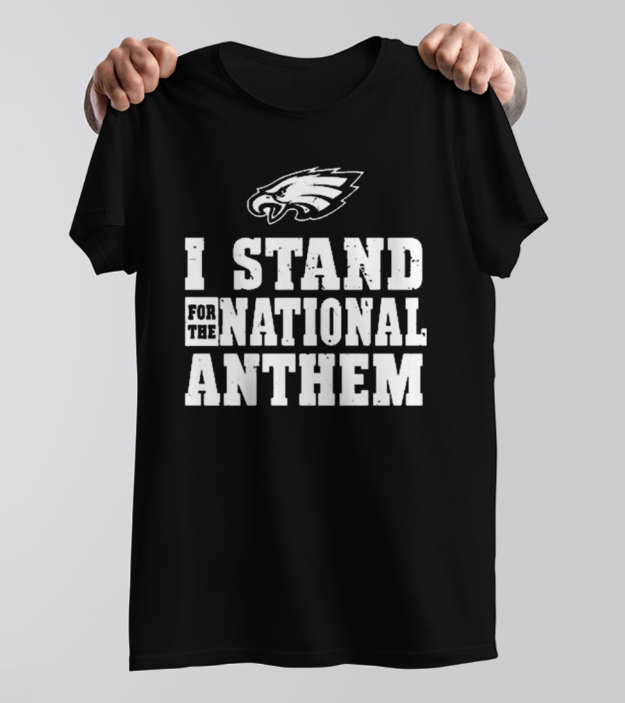 I Stand For The National Anthem Philadelphia Eagles NFL Vintage T-Shirt