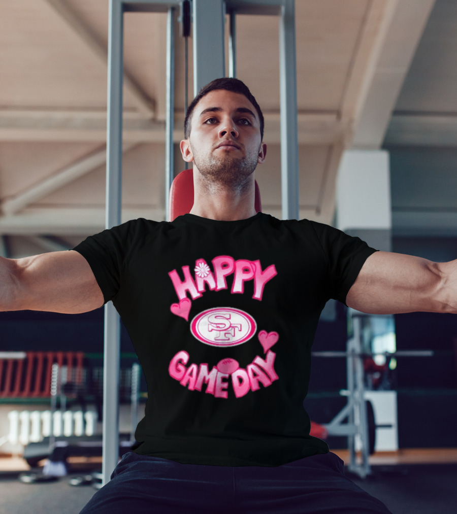 San Francisco 49ers Happy Gameday Valentine's Day 2025 T-Shirt