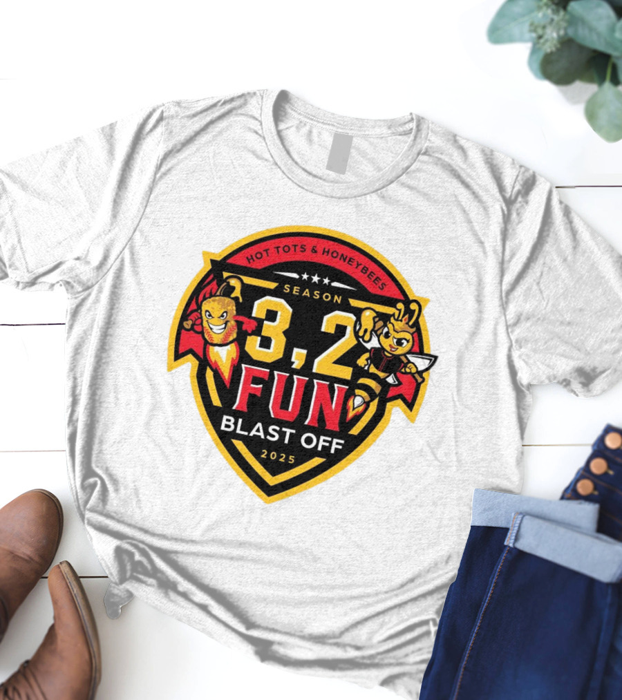 Hot Tots And Honeybees Season 3,2 Fun Blast Off 2025 T-Shirt