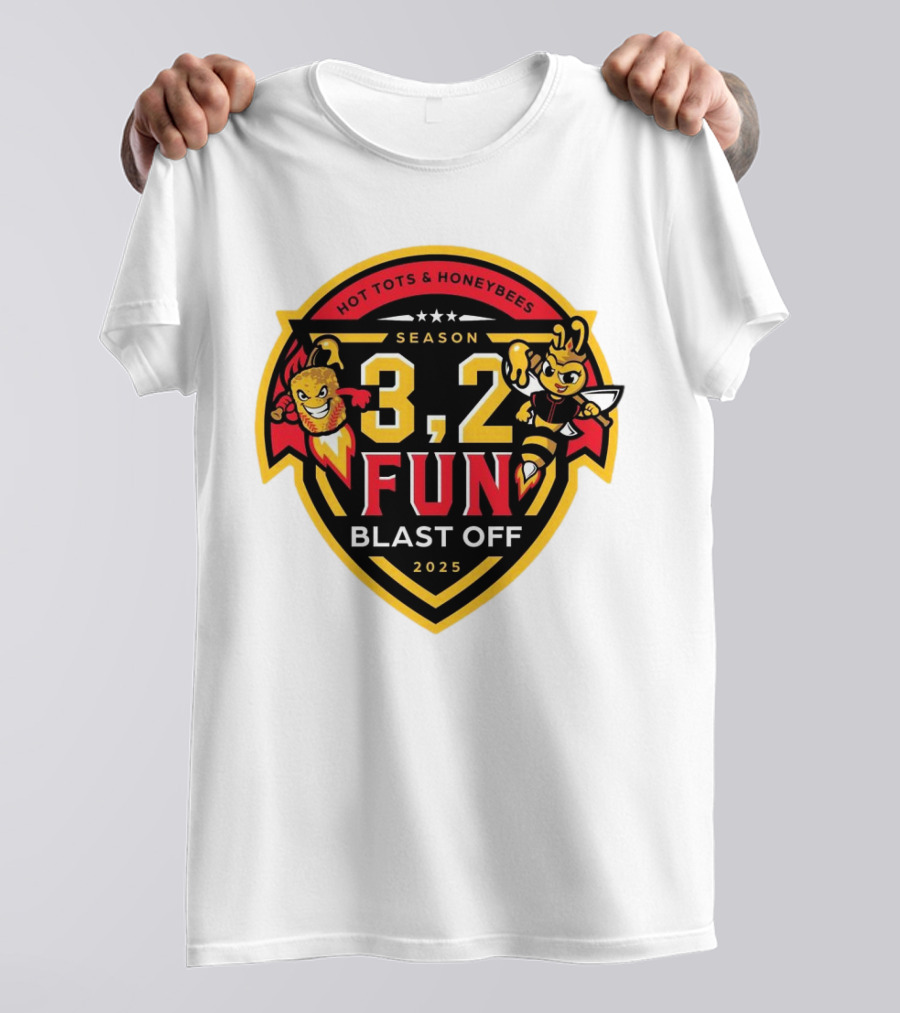 Hot Tots And Honeybees Season 3,2 Fun Blast Off 2025 T-Shirt
