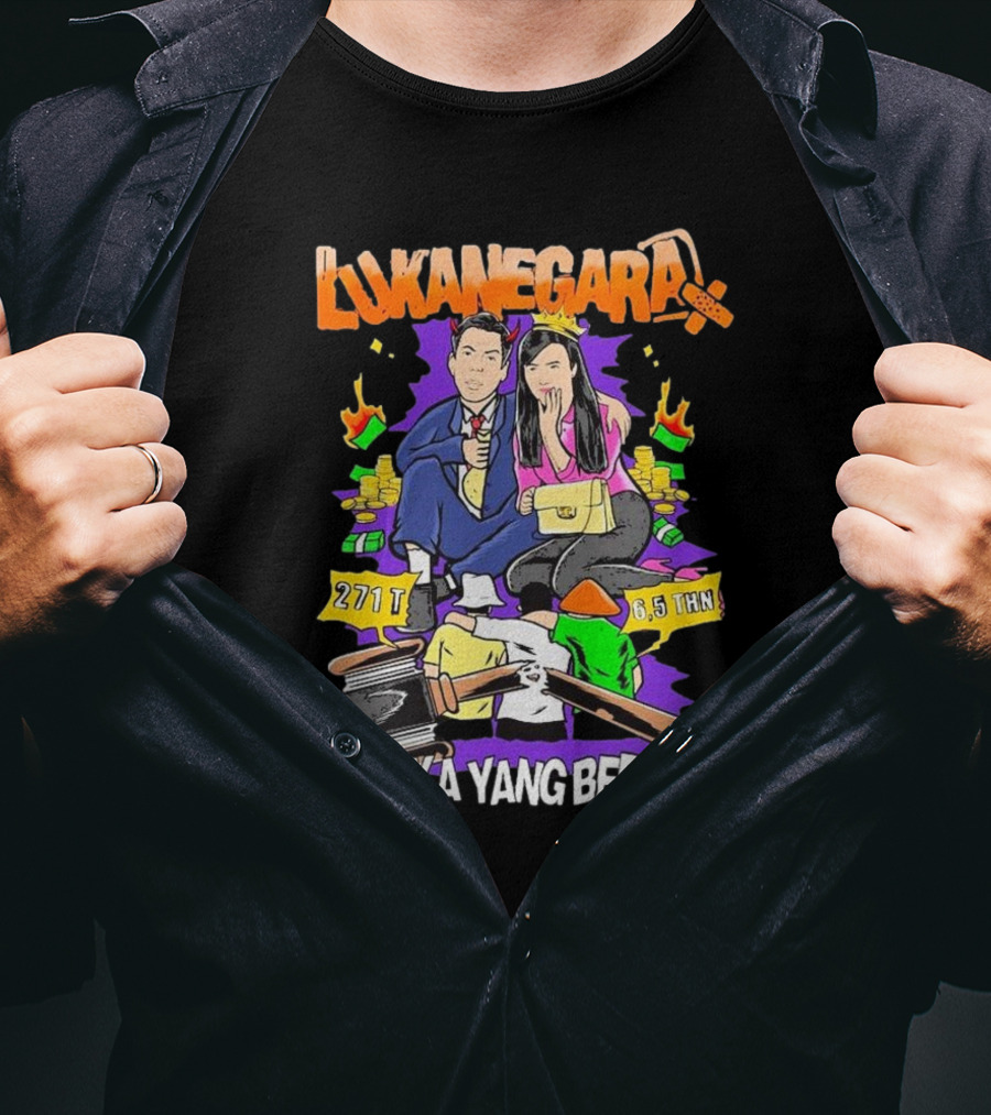 Lukanegara X Mbob Mereka Yang Berdasi 271T 6,5 THN Siram Uang Gavel Bundel Uang T-Shirt