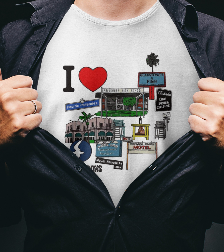 I Love Moonshadows Malibu Palisades High School Gladstone’s 4 Fish Pacific Palisades Malabu Thai Beach Cuisine T-Shirt