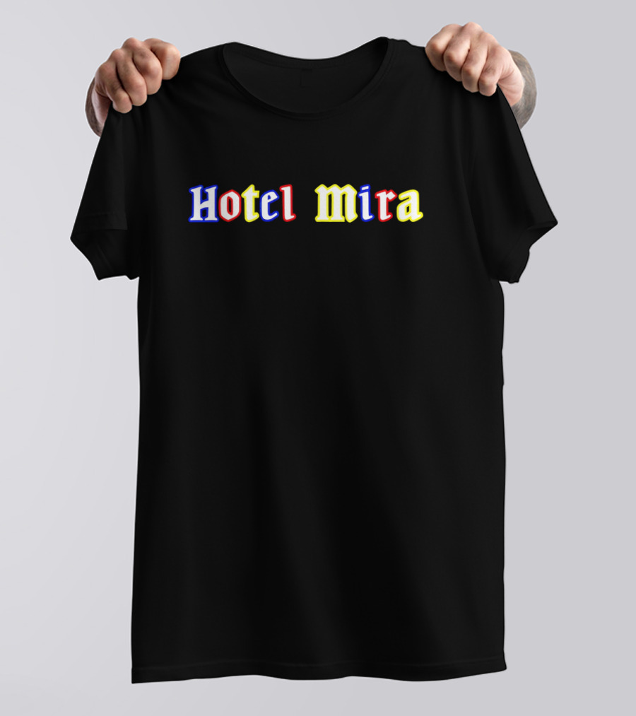 Hotel Mira Blue Red Yellow Text T-Shirt