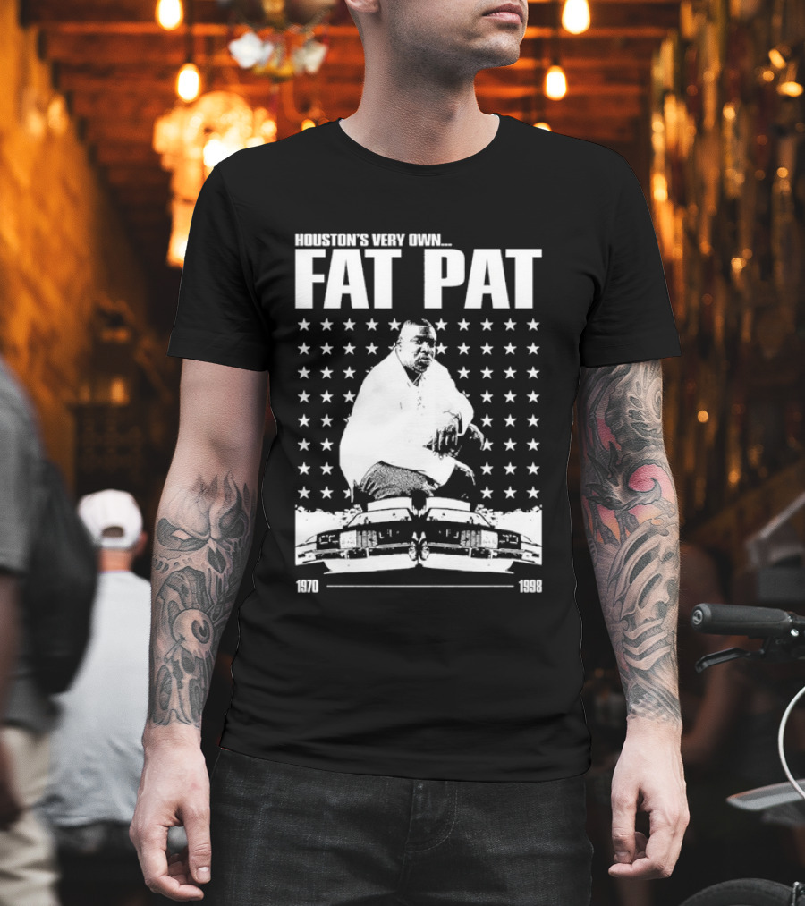 Houston’s Very Own Fat Pat 1970-1998 Featuring Star Pattern And Car Graphics T-Shirt