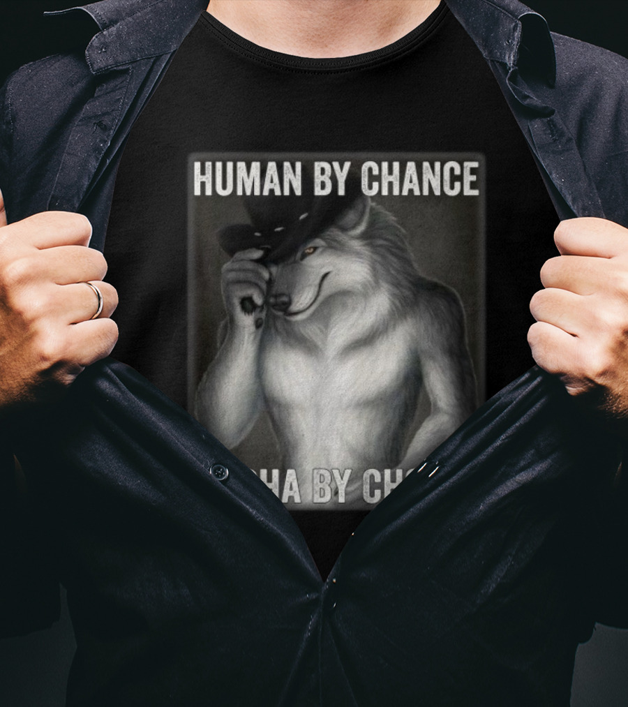 Human By Chance Alpha By Choice Alpha Wolf Wolfman Cowboy Hat T-Shirt