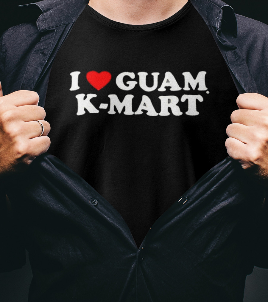 I Love Guam K-Mart Heart Bold White Letters T-Shirt