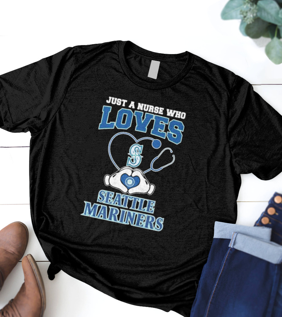 Just A Nurse Who Loves Seattle Mariners Stethoscope Heart T-Shirt