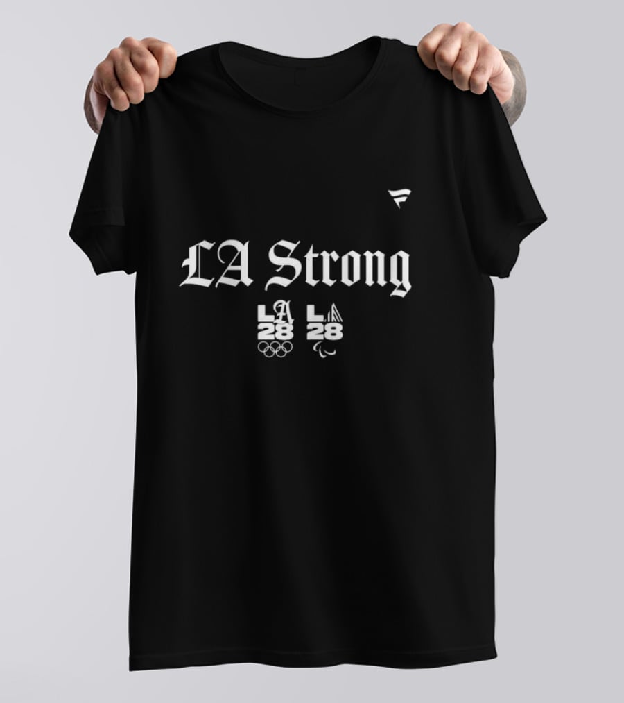 LA Strong LA28 Olympic And Paralympic 2025 T-Shirt