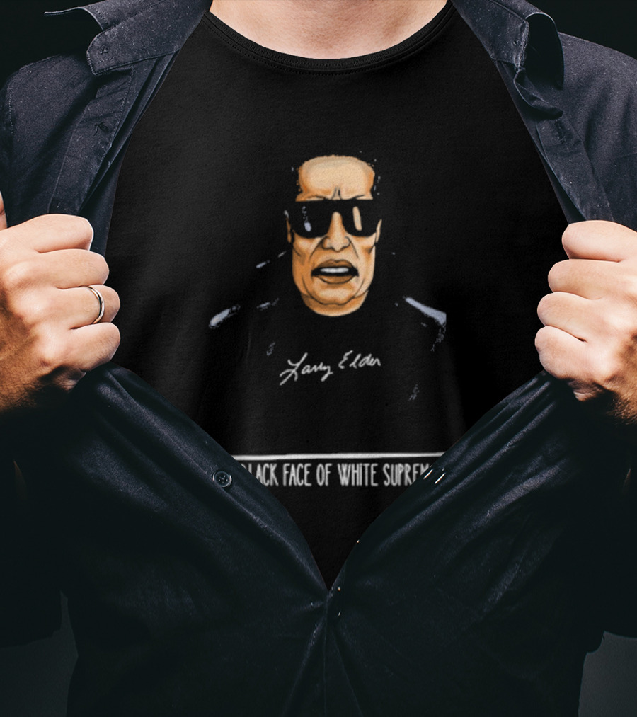 Larry Elder The Black Face Of White Supremacy T-Shirt