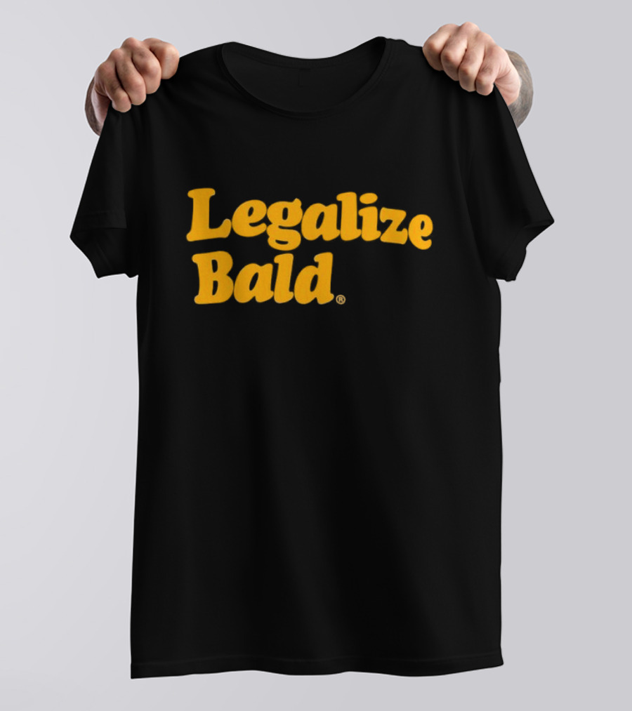 Legalize Bald T-Shirt