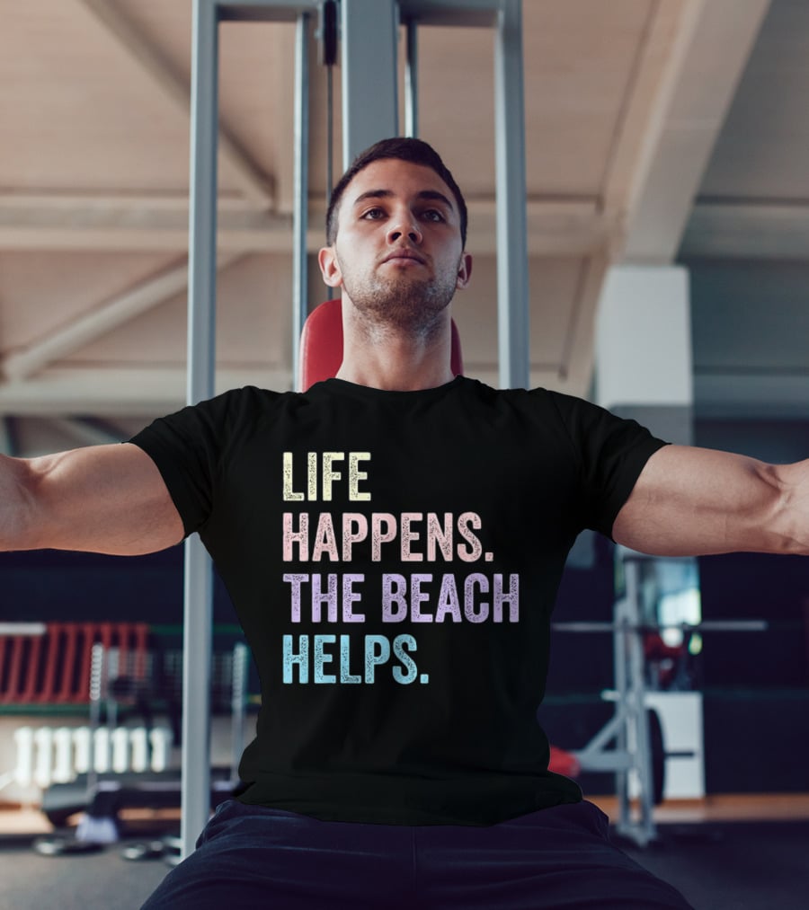 Life Happens The Beach Helps Pastel Text Graphic T-Shirt
