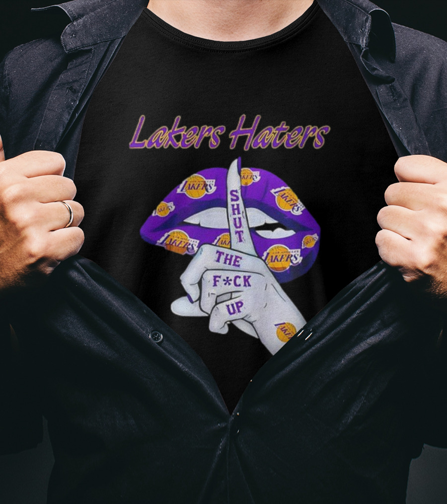 Lakers Haters Shut The F*ck Up Lips Finger Gesture Basketball Theme T-Shirt