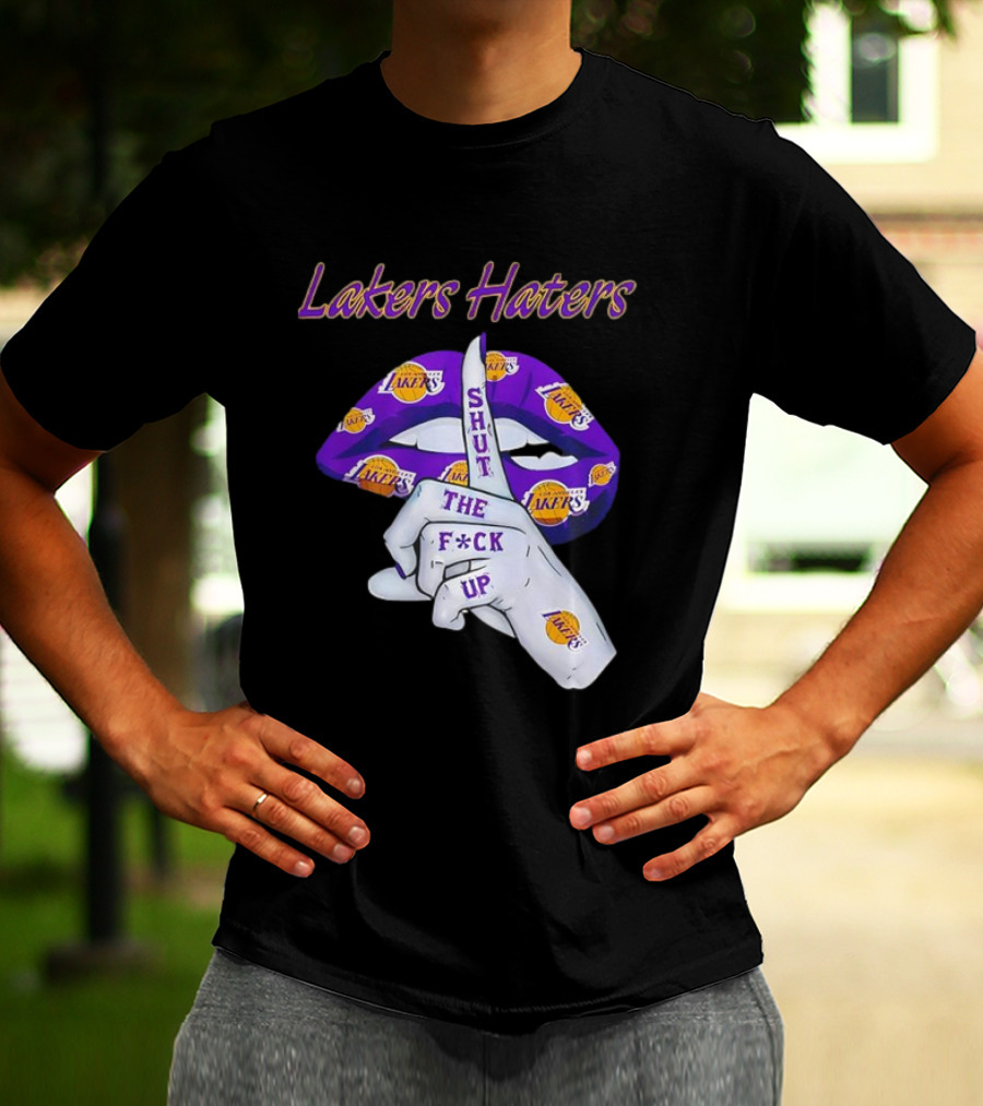 Lakers Haters Shut The F*ck Up Lips Finger Gesture Basketball Theme T-Shirt