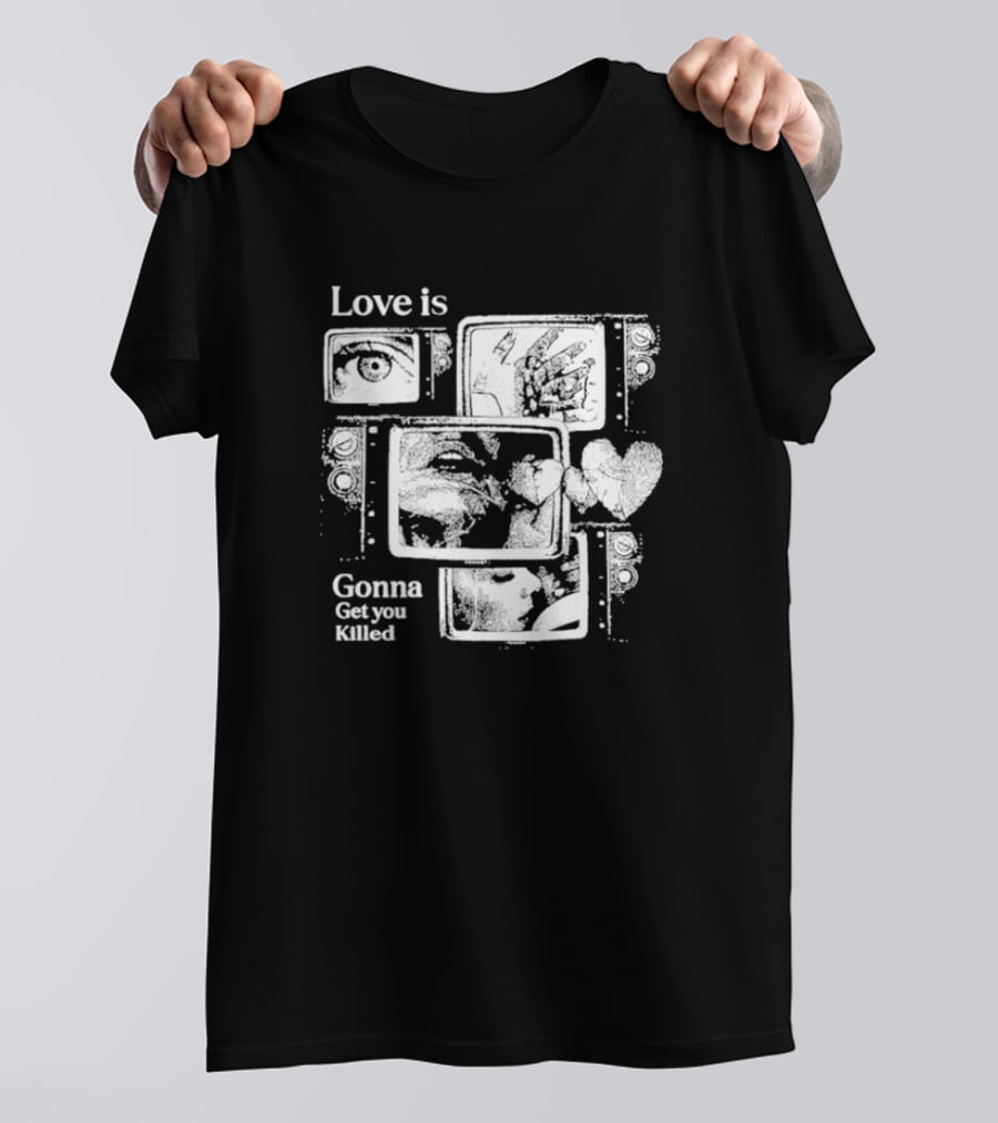 Love Is Gonna Get You Killed Eyes And Heart Panels T-Shirt