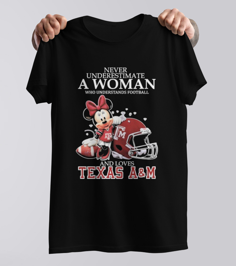 Never Underestimate A Woman Who Understands Football And Loves Texas A&M T-Shirt