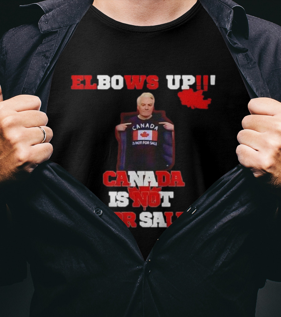 Elbows Up Canada Is Not For Sale Mike Myers T-Shirt