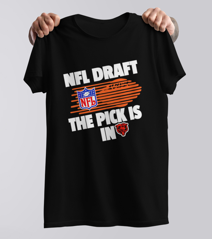 NFL Draft The Pick Is In Chicago Bears T-Shirt