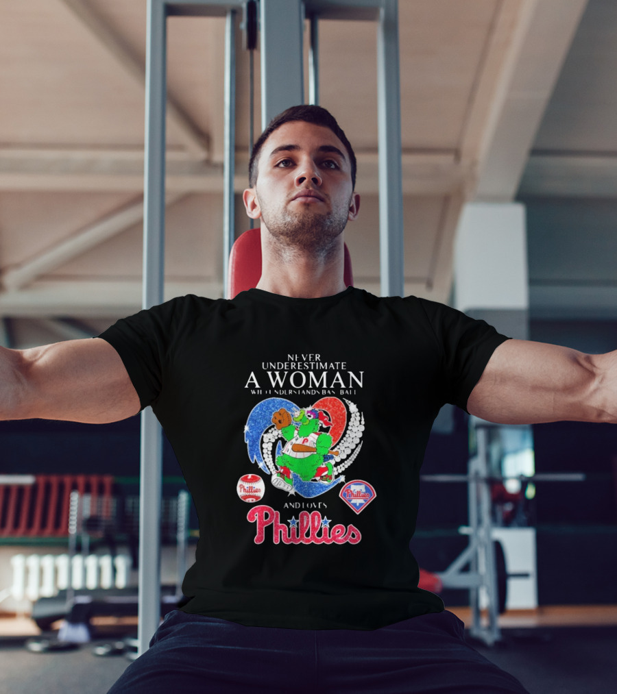 Never Underestimate A Woman Who Understands Baseball And Loves Phillies Mascot Diamond Heart T-Shirt