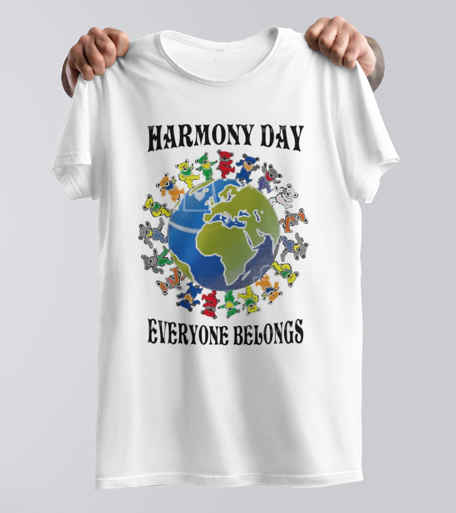 Grateful Dead Harmony Day Earth With Colorful Dancing Figures Everyone Belongs T-Shirt