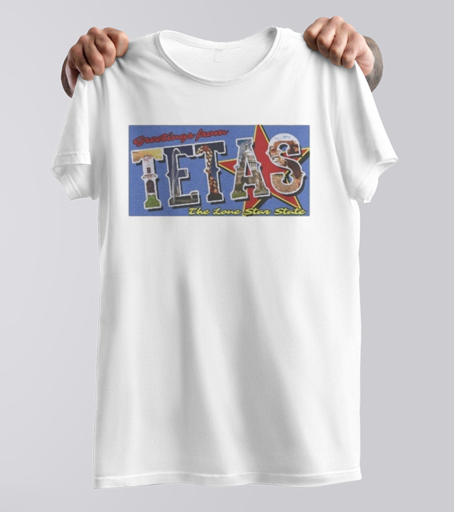 Greetings From Tetas The Lone Star State Texas Rangers T-Shirt