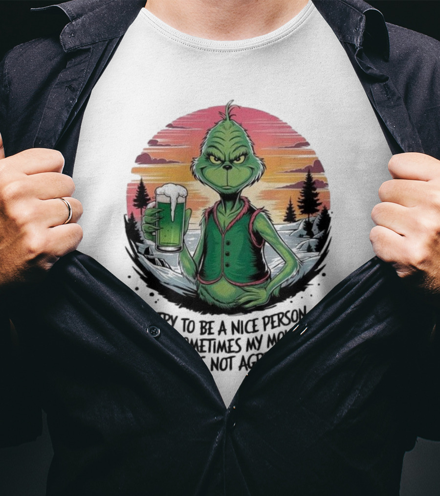 Grinch Holding Drink In Winter Scene I Try To Be A Nice Person But Sometimes My Mouth Does Not Agree T-Shirt