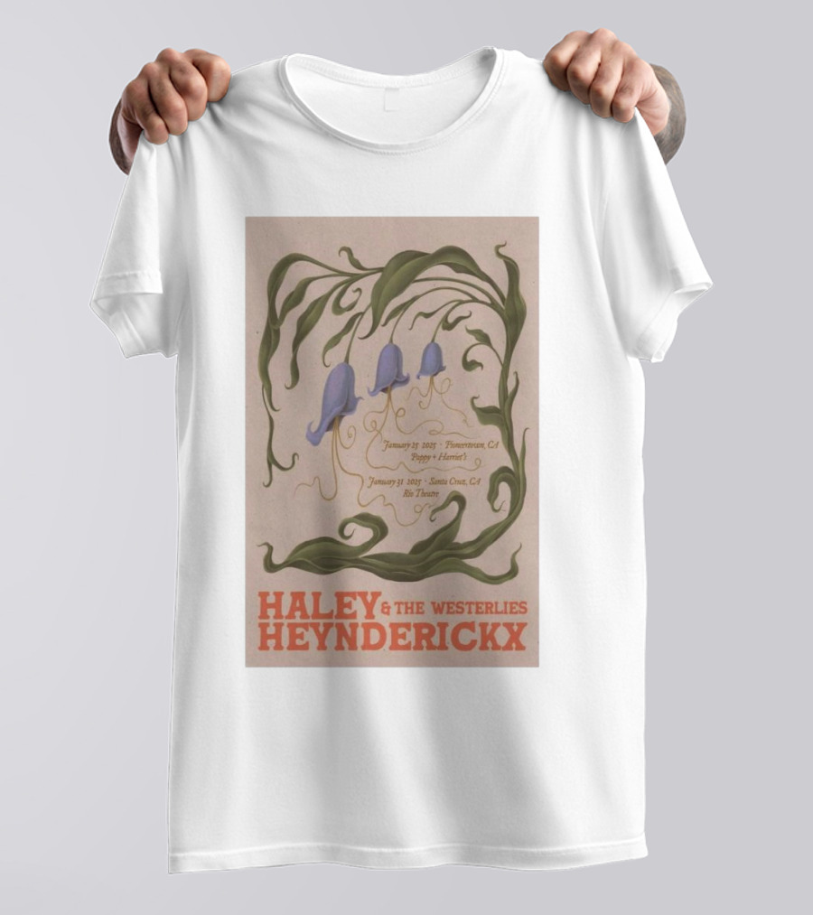 Haley Heynderickx & The Westerlies January 25 2025 Pioneertown CA Pappy + Harriet's January 31 2025 Santa Cruz CA Rio Theatre Tour T-Shirt