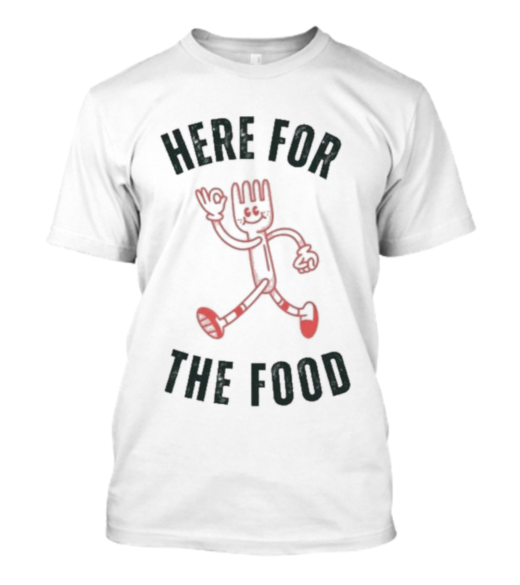 Here For The Food Fork Character T-Shirt