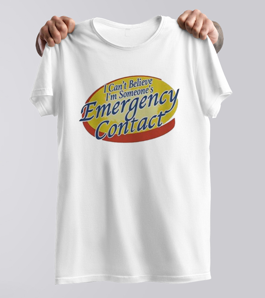 I Can’t Believe I’m Someone’s Emergency Contact Retro Parody Logo T-Shirt