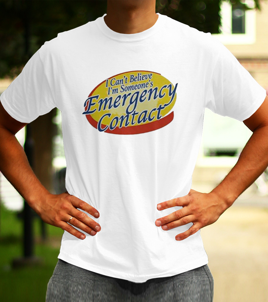 I Can’t Believe I’m Someone’s Emergency Contact Retro Parody Logo T-Shirt