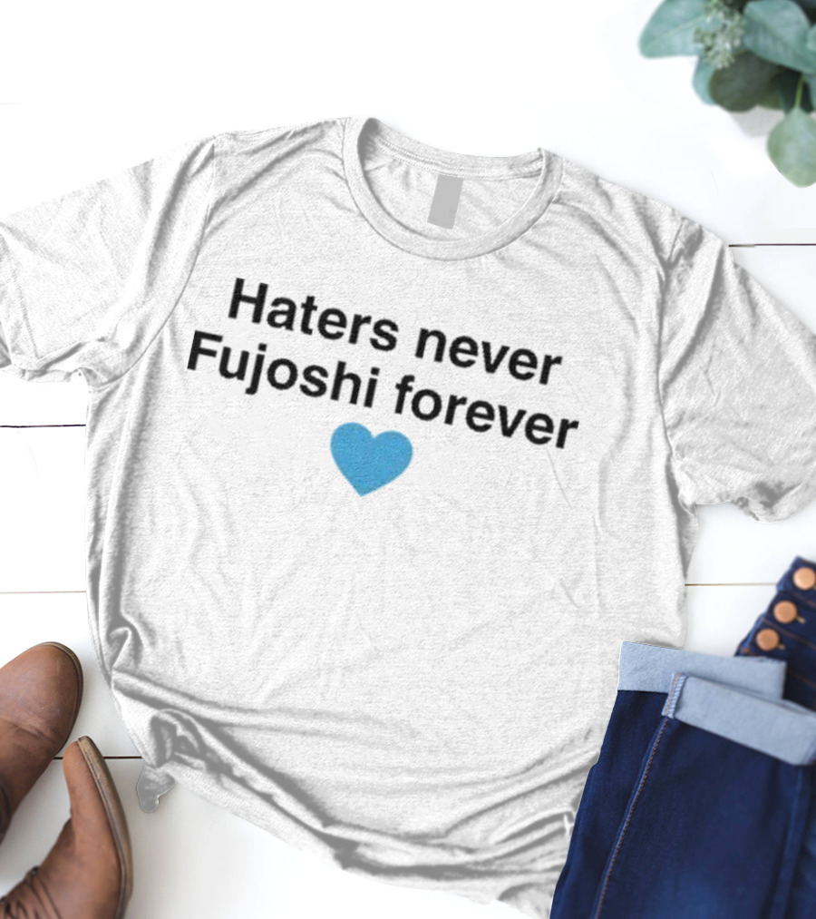 Haters Never Fujoshi Forever Blue Heart T-Shirt
