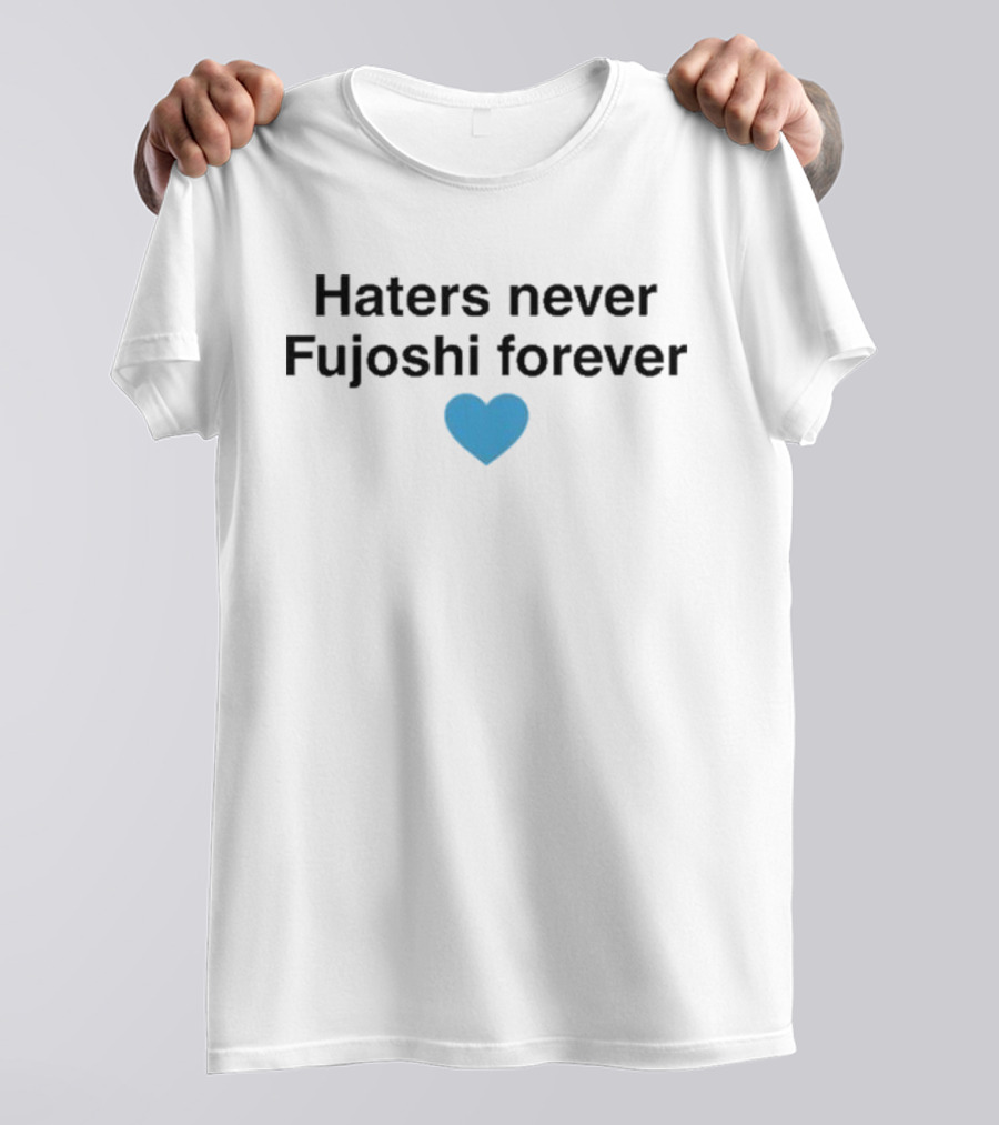 Haters Never Fujoshi Forever Blue Heart T-Shirt