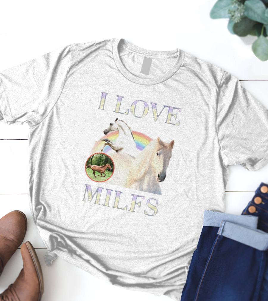 I Love MILFS Horses Rainbow Design T-Shirt