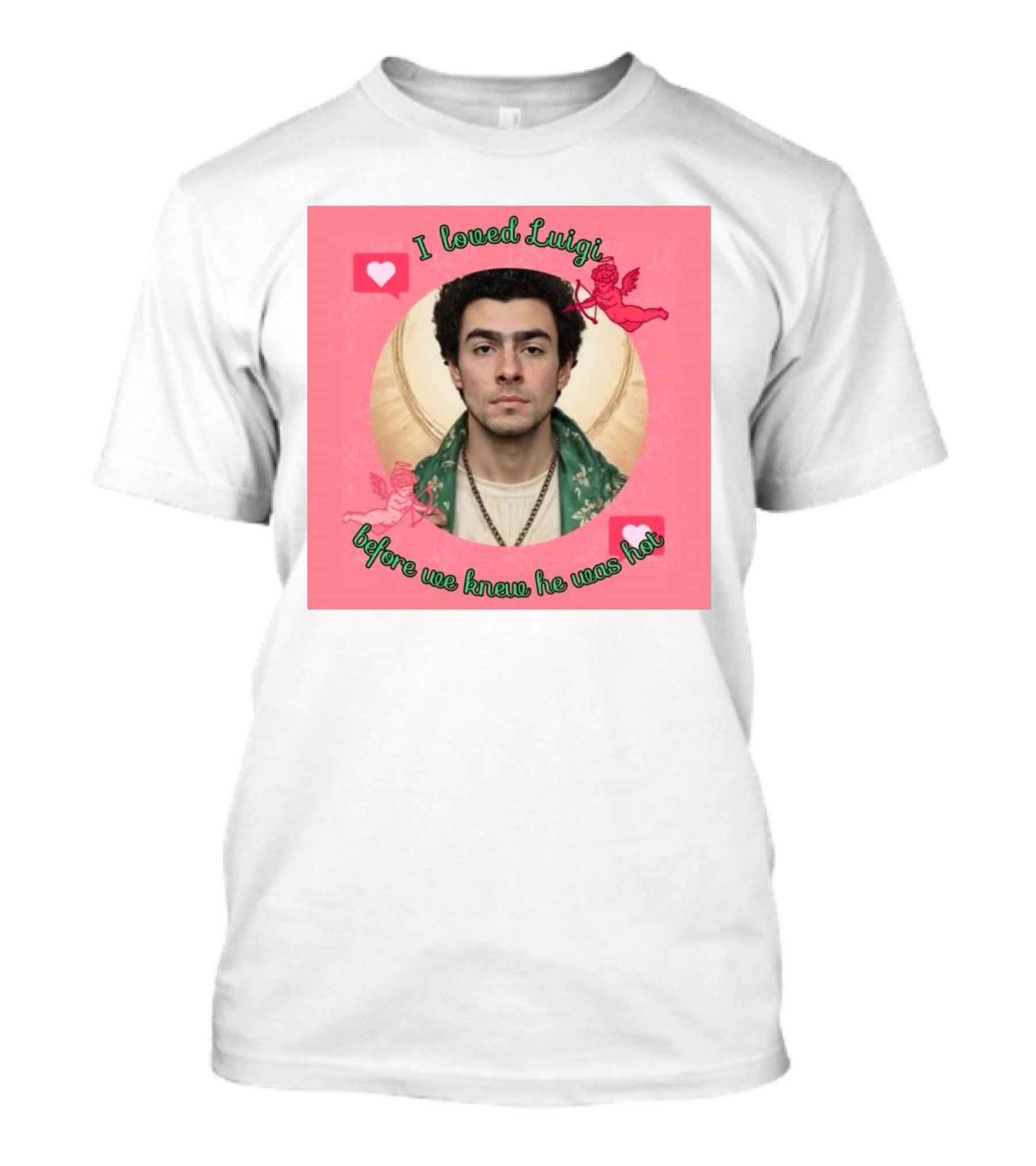 I Loved Luigi Before We Knew He Was Hot Pink Background Heart And Cupid Design T-Shirt